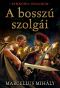 [Pannonia Romanum 07] • A bosszú szolgái